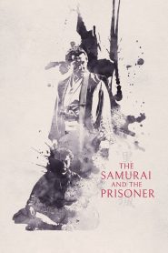 The Samurai and the Prisoner