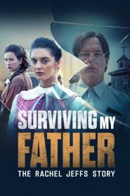 Surviving My Father: The Rachel Jeffs Story