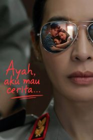 Ayah, Aku Mau Cerita….