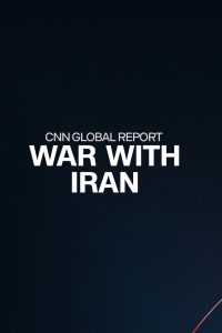 CNN Global Report: War with Iran