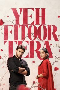 Yeh Fitoor Tera