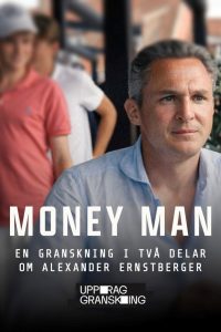 Uppdrag Granskning – Money Man