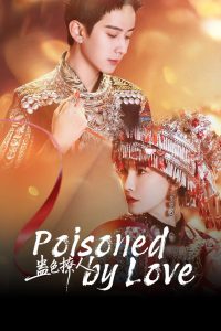 Poisoned by Love: Season 1