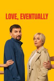 Love, Eventually