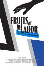 Fruits of Our Labor