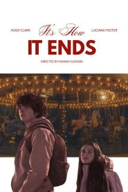 It’s How It Ends