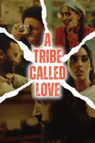 A Tribe Called Love
