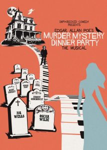 Edgar Allan Poe’s Murder Mystery Dinner Party: The Musical