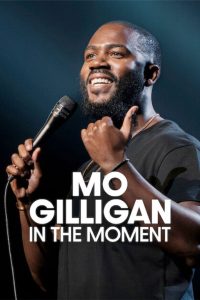 Mo Gilligan: In the Moment
