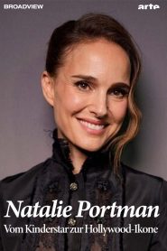 Natalie Portman – Vom Kinderstar zur Hollywood-Ikone