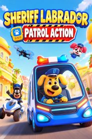 Sheriff Labrador: Patrol Action
