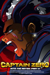Captain Zero: Into the Abyss Part II