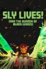 SLY LIVES! (aka The Burden of Black Genius)
