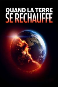 Quand la Terre se réchauffe