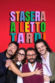 Stasera a letto tardi