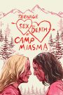 Teenage Sex and Death at Camp Miasma