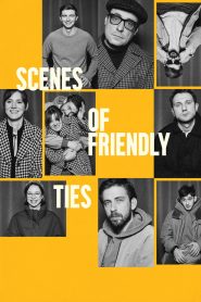Scenes of Friendly Ties