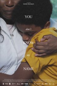 You Don’t Know My Name