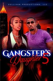 Gangster’s Daughter 5