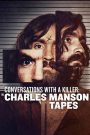 Conversations with a Killer: The Charles Manson Tapes