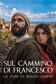 Sul cammino di Francesco – La vita di Biagio Conte