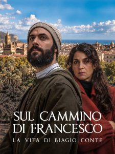Sul cammino di Francesco – La vita di Biagio Conte