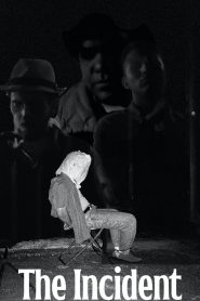 The Incident