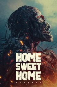 Home Sweet Home: Rebirth