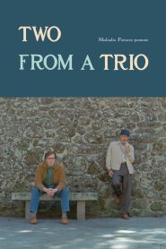 Two from a Trio