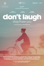 Don’t Laugh, They’ll See You