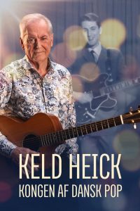 Keld Heick – Kongen af dansk pop