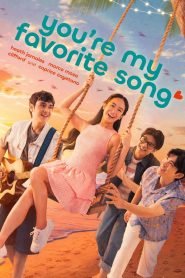 You’re My Favorite Song