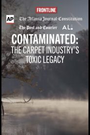Contaminated: The Carpet Industry’s Toxic Legacy