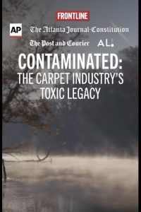 Contaminated: The Carpet Industry’s Toxic Legacy