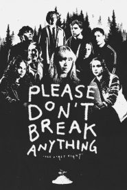 Please Don’t Break Anything