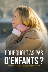 Pourquoi t’as pas d’enfants ?