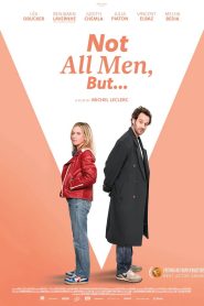 Not All Men, But…