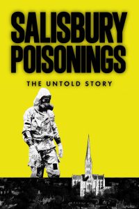 Salisbury Poisonings: The Untold Story