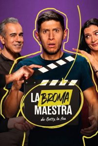 La Broma Maestra de: Betty, la fea