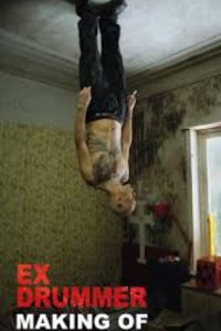 The Making Of “Ex Drummer”