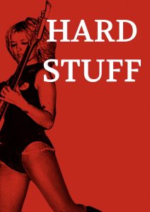 Hard Stuff