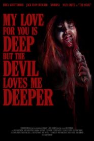 My Love For You Is Deep But the Devil Loves Me Deeper