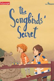 The Songbirds’ Secret