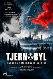Tjernobyl – Dagarna som skakade Sverige