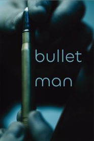 Bullet Man