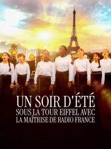 Un Soir d’Été sous la Tour Eiffel avec la Maîtrise de Radio France