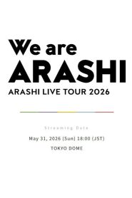 ARASHI LIVE TOUR 2026 「We are ARASHI」