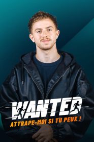 Wanted : Attrape-moi si tu peux !