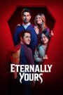 Eternally Yours