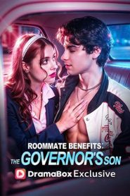 Roommate Benefits: The Governor’s Son